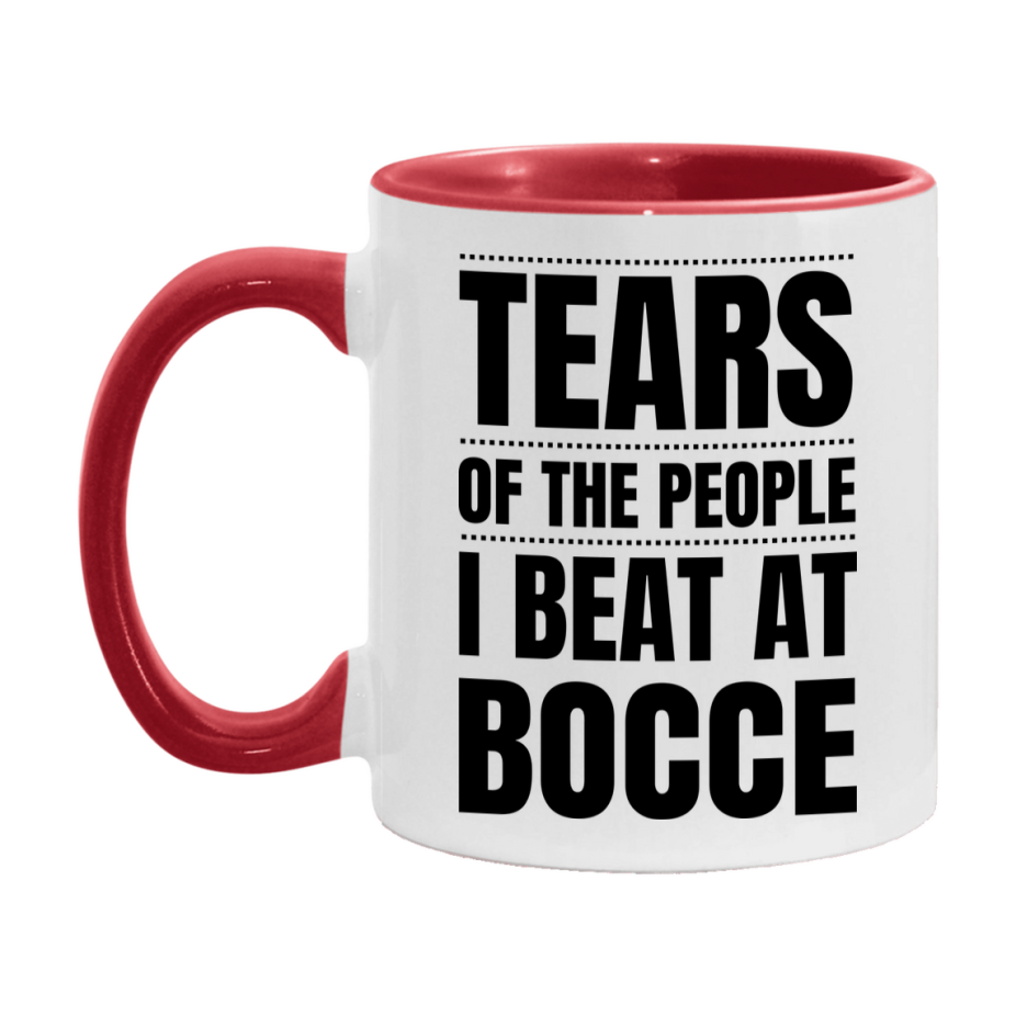 Funny Bocce Mug - "Tears Of The People I Beat At Bocce" - 11Oz Or 15Oz Ceramic Coffee Cup