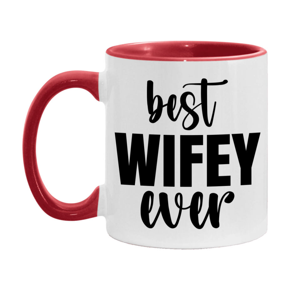 Best Wifey Ever Mug, Mother's Day Gift, 11Oz Or 15Oz Ceramic Coffee Cup
