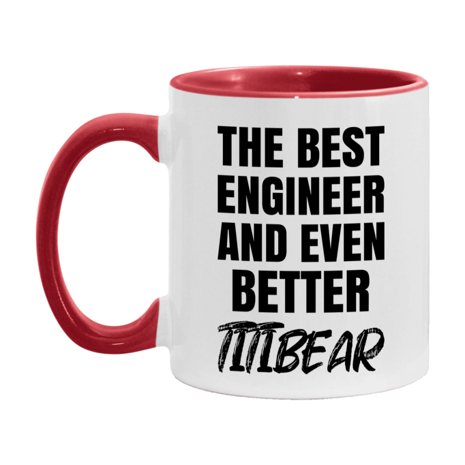 The Best Engineer And Even Better Titibear Mug, 11Oz Or 15Oz White Ceramic Coffee Cup