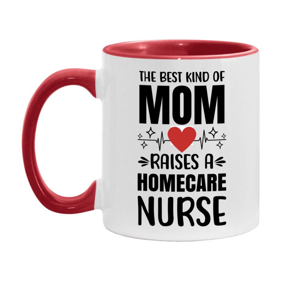 Homecare Nurse Mom Mug Gift, 11Oz Or 15Oz White Coffee Cup