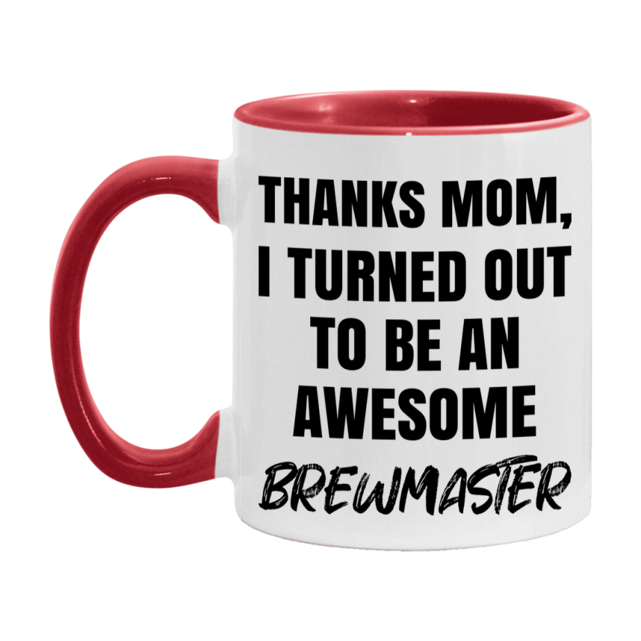 Brewmaster Gift For Mom, Funny Mom Gift, 11Oz Or 15Oz White Ceramic Coffee Cup For Brewmaster Mom