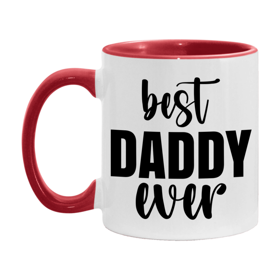 Best Daddy Ever Mug, Father’s Day Gift, 11Oz Or 15Oz Ceramic Coffee Mug