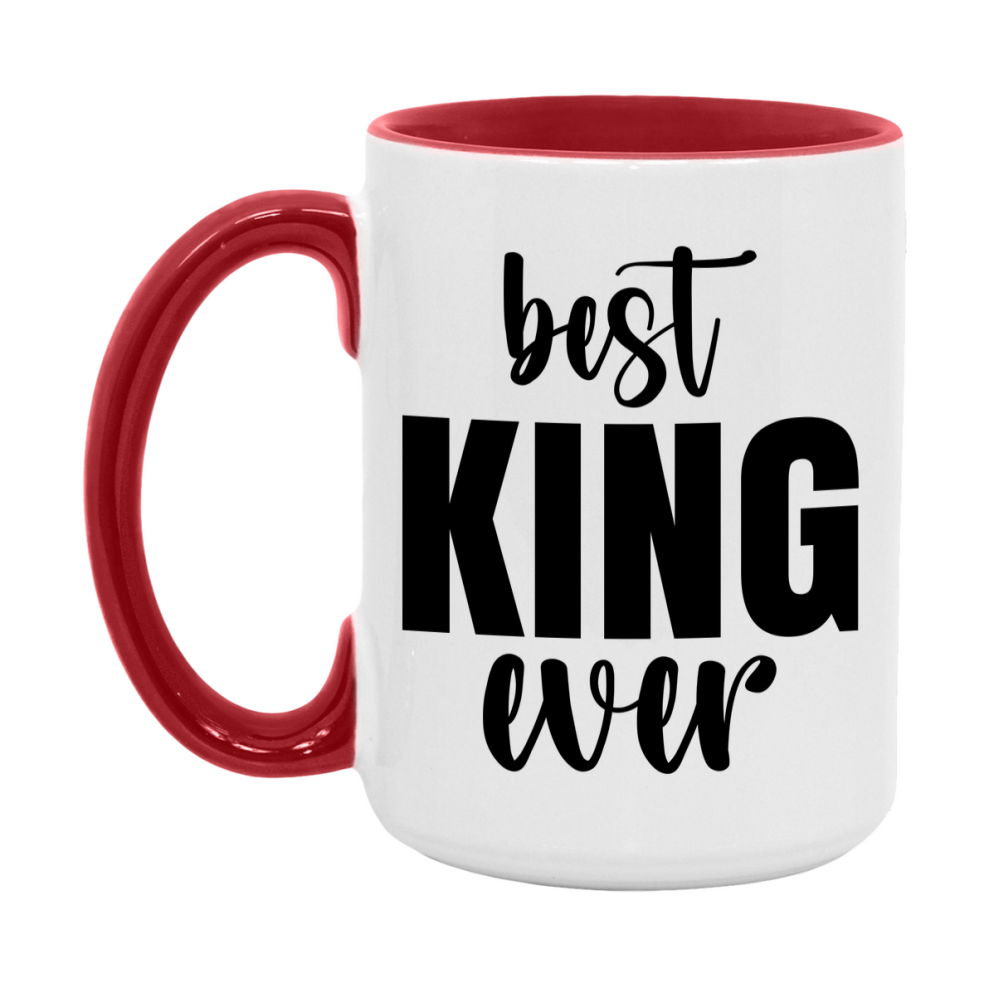 Best King Ever Mug, Father’s Day Gift, 11Oz Or 15Oz Ceramic Coffee Mug