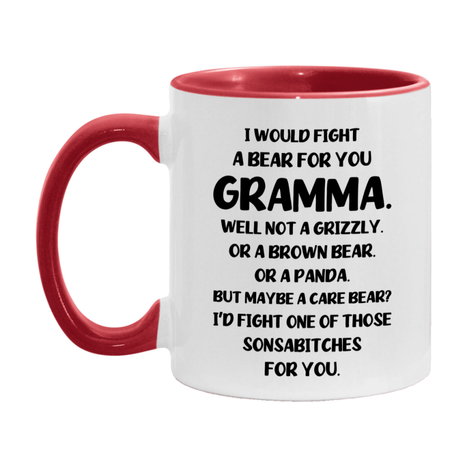 Funny Mug For Gramma, I Would Fight A Bear For You Gramma, Double-Sided 11Oz Or 15Oz Ceramic Coffee Cup
