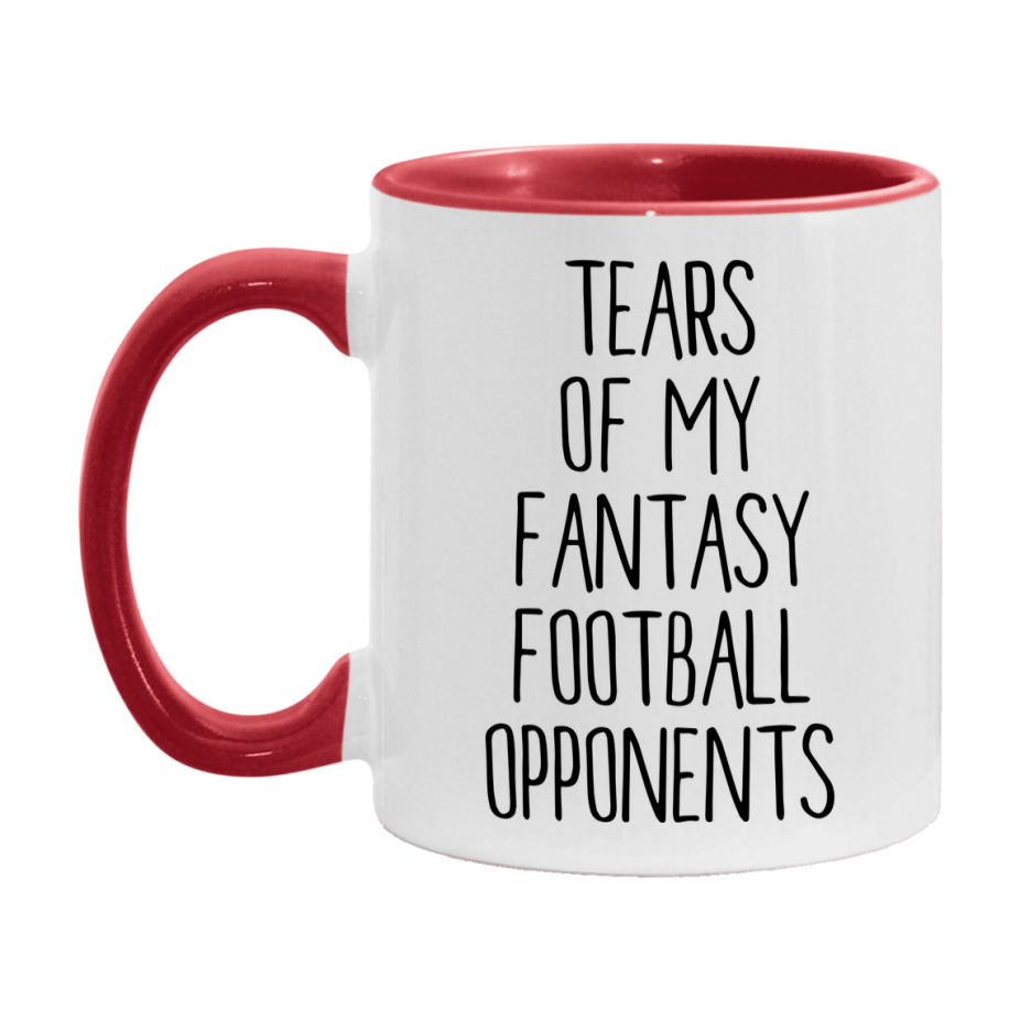Funny Fantasy Football Gift, Tears Of My Fantasy Football Opponents, 11Oz Or 15Oz White Ceramic Mug