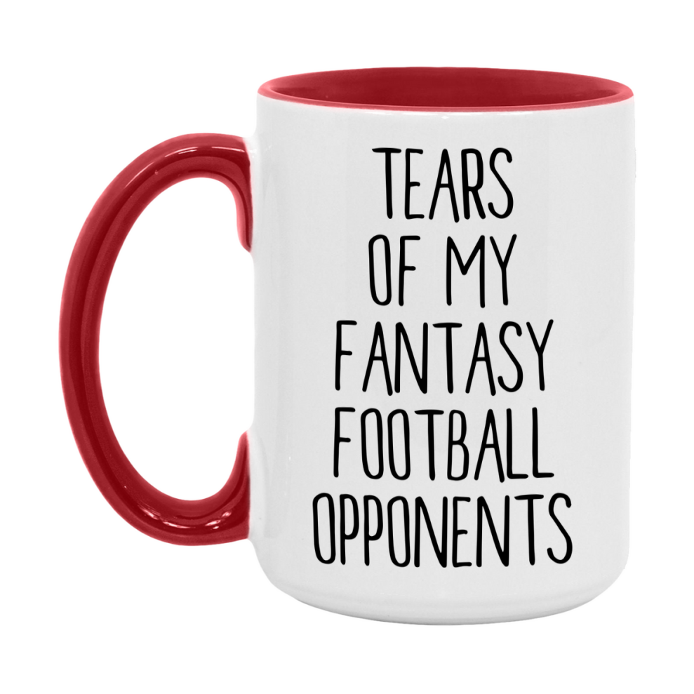 Funny Fantasy Football Gift, Tears Of My Fantasy Football Opponents, 11Oz Or 15Oz White Ceramic Mug