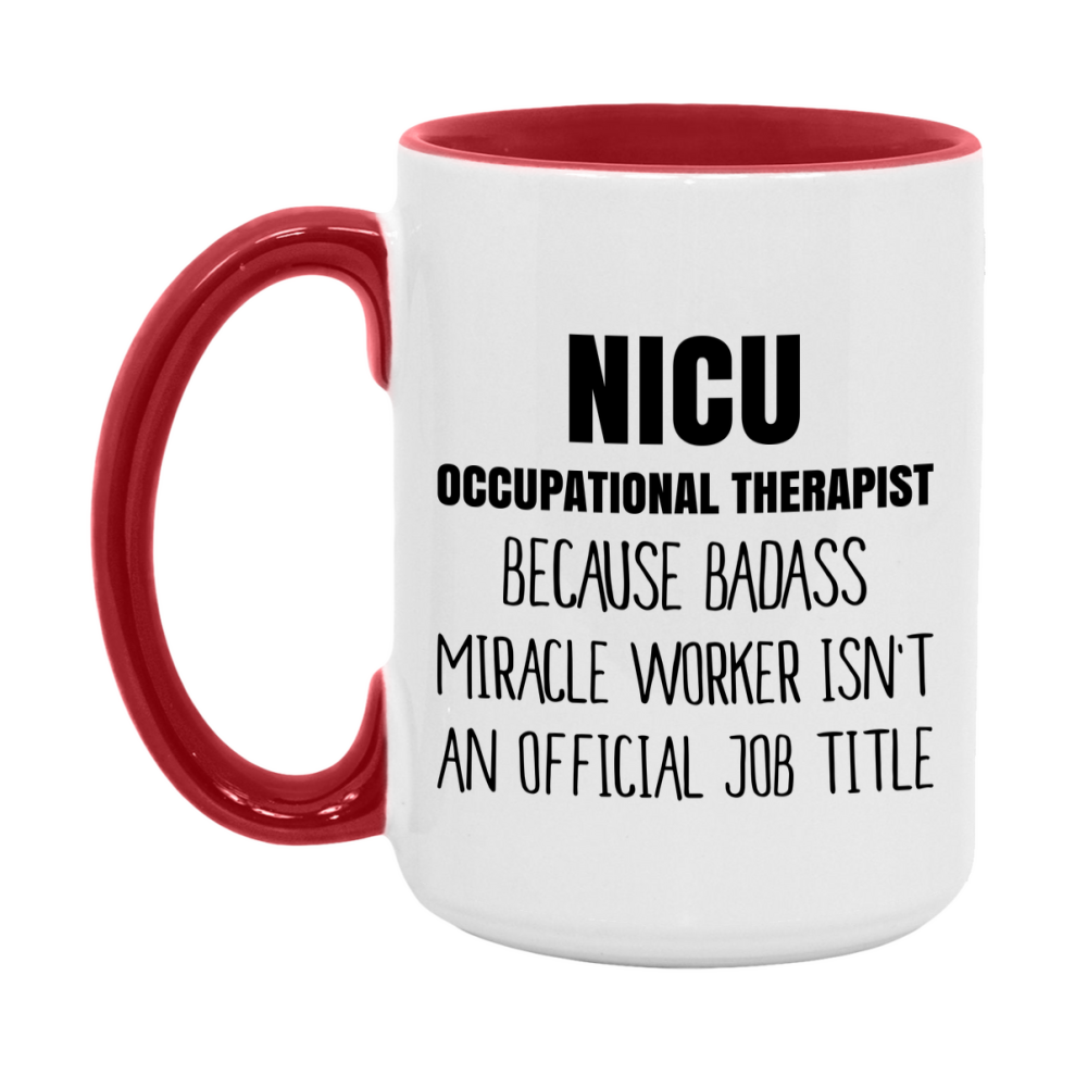 Nicu Occupational Therapist Gifts, 11Oz Or 15Oz Ceramic Coffee Cup, Double-Sided Coffee Mug