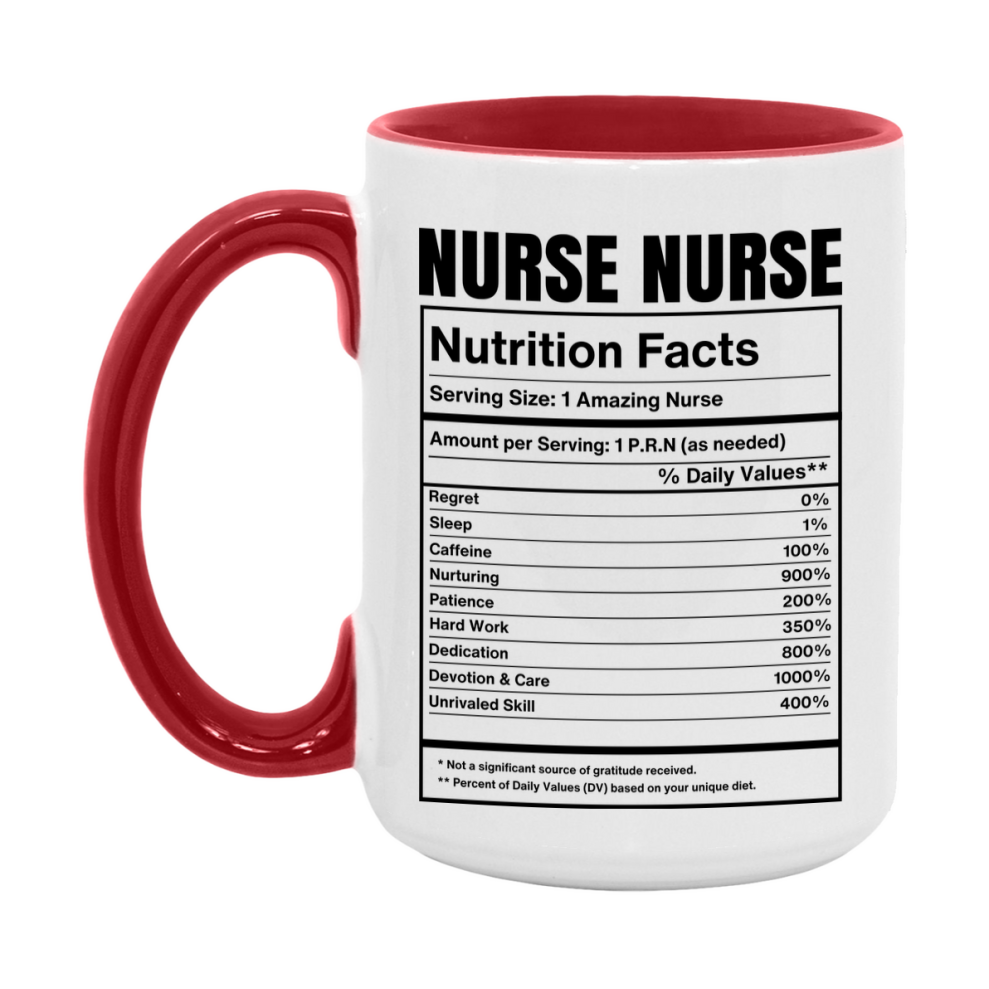 Nurse Nurse Coffee Mug, Nurse Nurse Nutrition Facts, 11Oz Or 15Oz Ceramic Cup