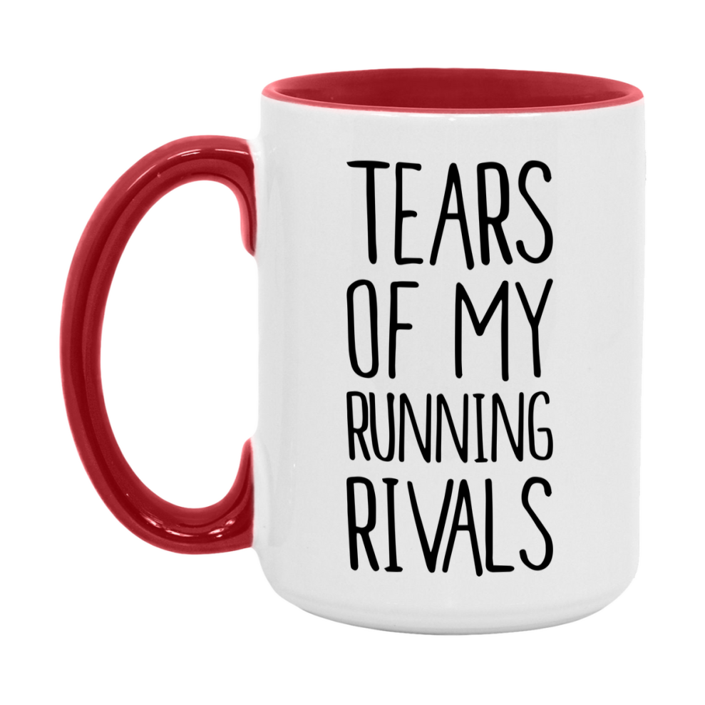 Funny Running Mug, Tears Of My Running Rivals, 11Oz Or 15Oz Coffee Cup