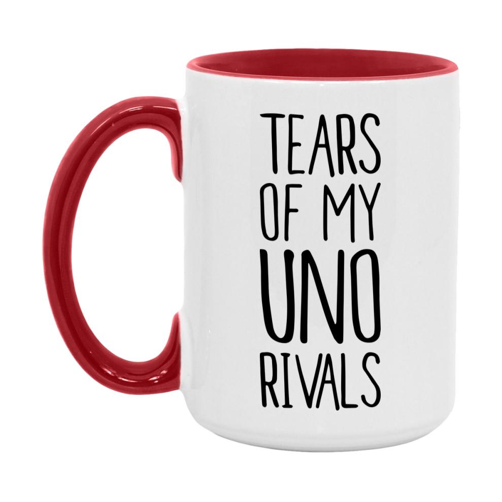 Funny Uno Mug, Tears Of My Uno Rivals, 11Oz Or 15Oz Ceramic Coffee Cup