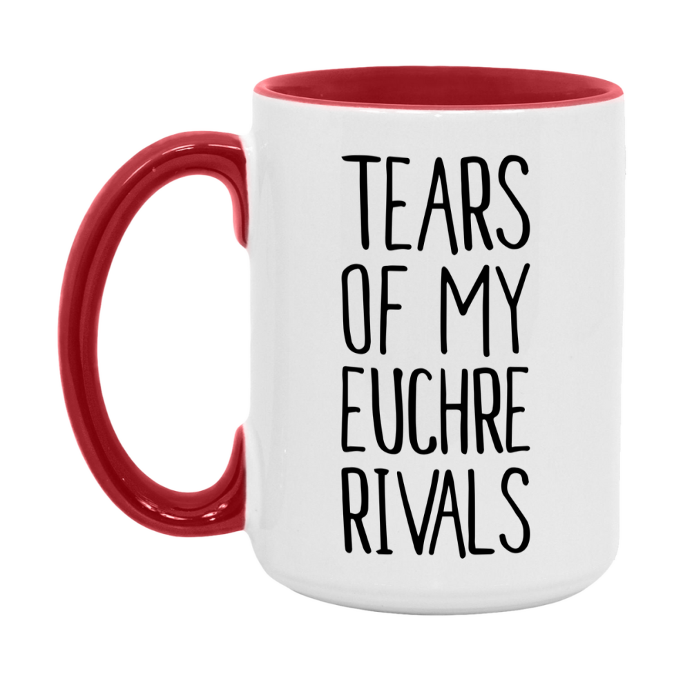 Funny Euchre Mug, Tears Of My Euchre Rivals, 11Oz Or 15Oz Ceramic Coffee Cup