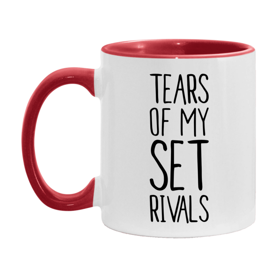 Funny Set Mug, Tears Of My Set Rivals, 11Oz Or 15Oz Ceramic Coffee Cup