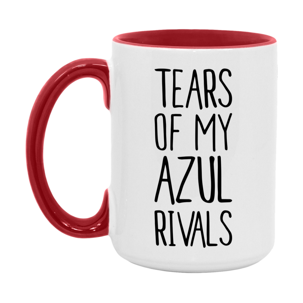 Funny Azul Mug, Tears Of My Azul Rivals, 11Oz Or 15Oz Ceramic Coffee Cup