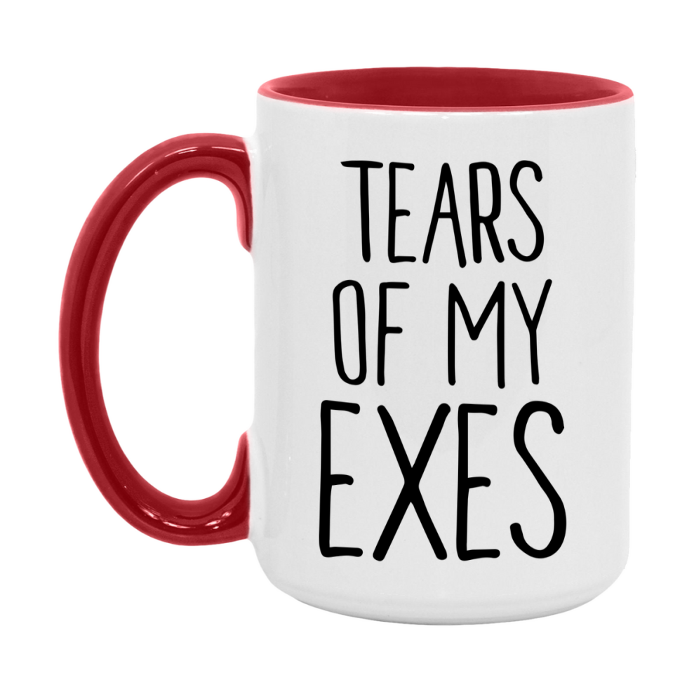 Tears Of My Exes Mug, Funny Coffee Mug, 11Oz Or 15Oz Ceramic Cup