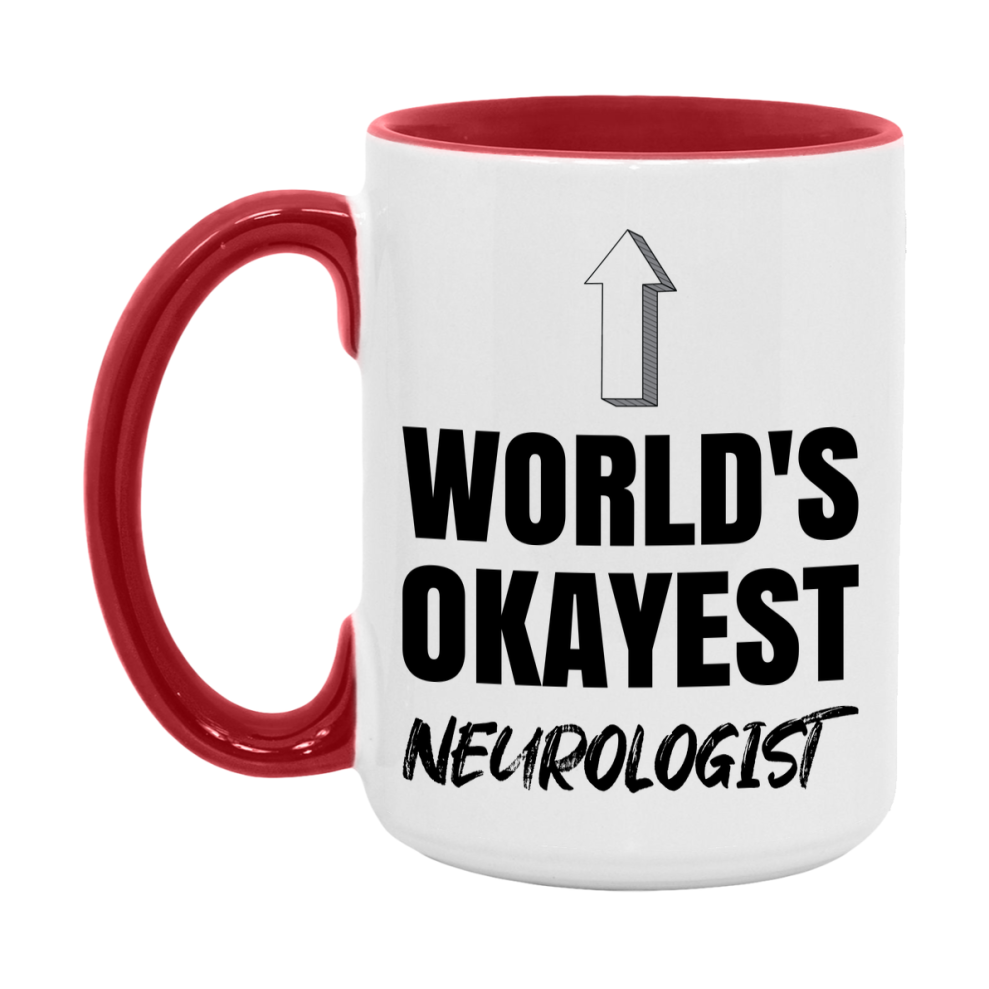 Funny Neurologist Mug, World’s Okayest Neurologist, 11Oz Or 15Oz White Ceramic Coffee Cup, Novelty Gift For Neurologist