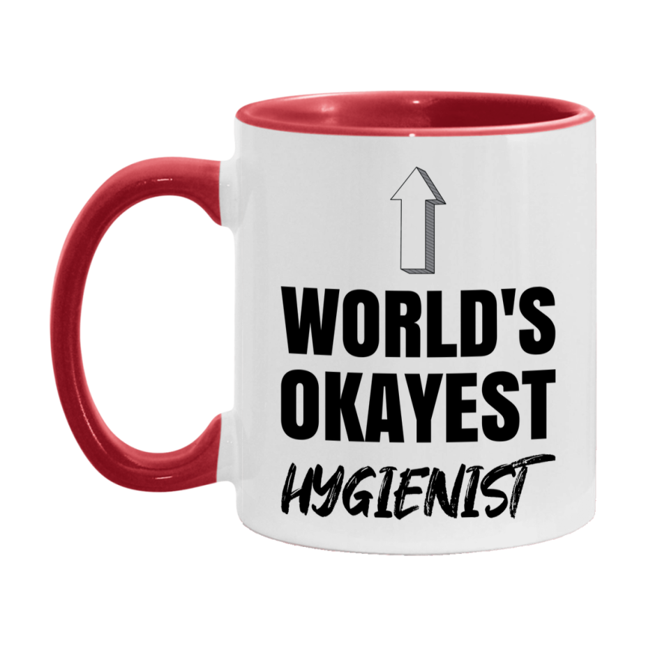 Funny Hygienist Mug, World’s Okayest Hygienist, 11Oz Or 15Oz White Ceramic Coffee Cup, Novelty Gift For Hygienist