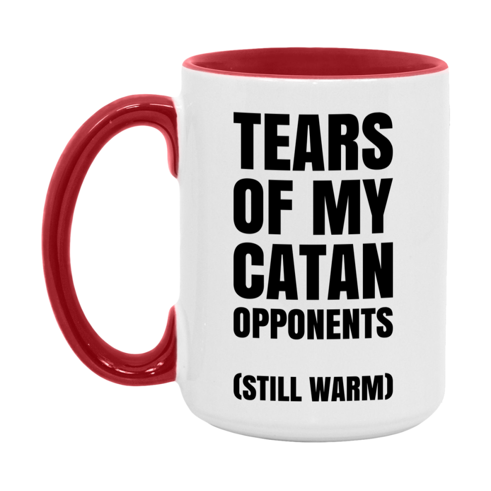 Board Game Gift – Tears Of My Catan Opponents Mug, 11Oz Or 15Oz White Ceramic Coffee Cup