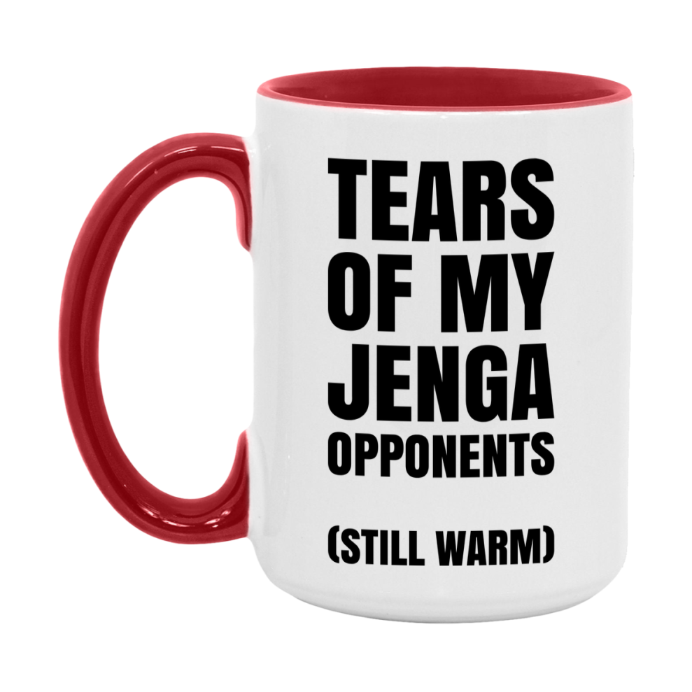 Board Game Gift – Tears Of My Jenga Opponents Mug, 11Oz Or 15Oz White Ceramic Coffee Cup