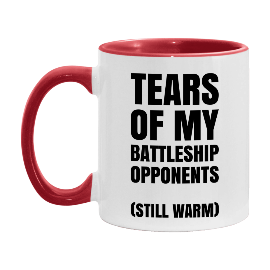 Board Game Gift – Tears Of My Battleship Opponents Mug, 11Oz Or 15Oz White Ceramic Coffee Cup