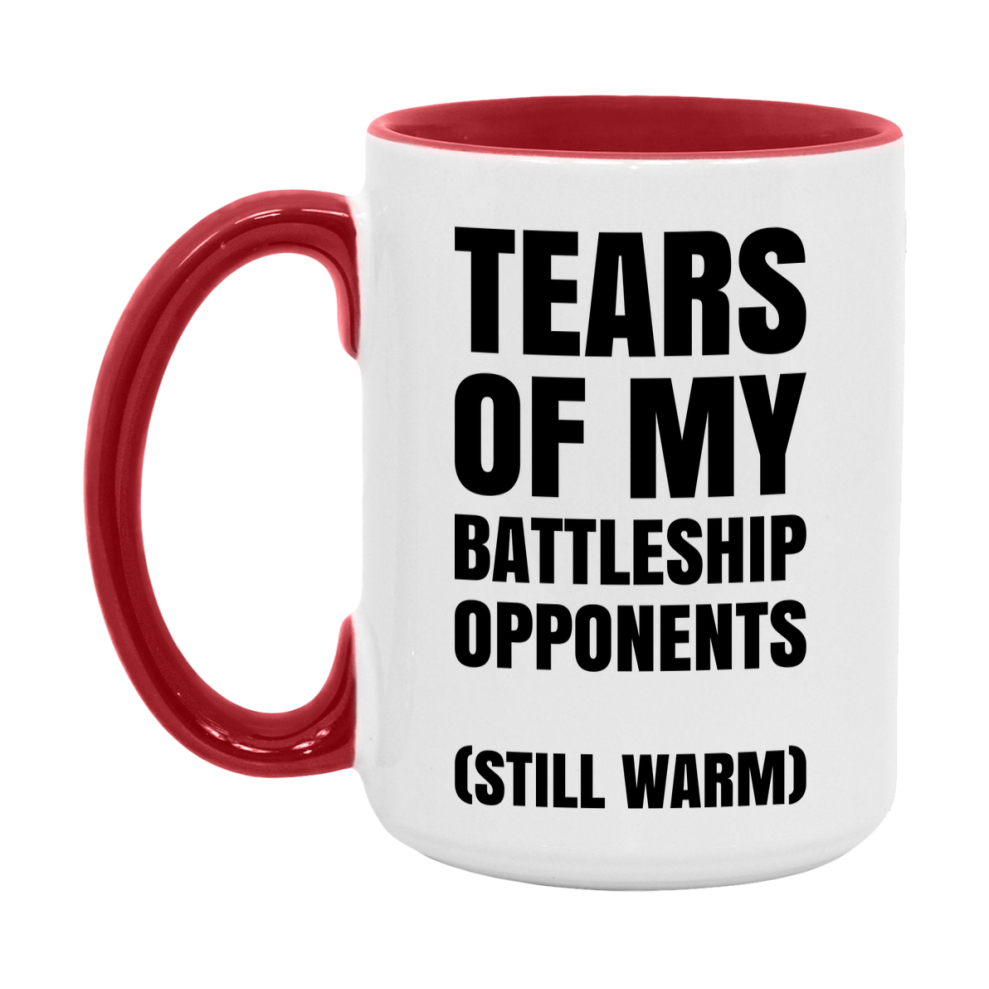 Board Game Gift – Tears Of My Battleship Opponents Mug, 11Oz Or 15Oz White Ceramic Coffee Cup