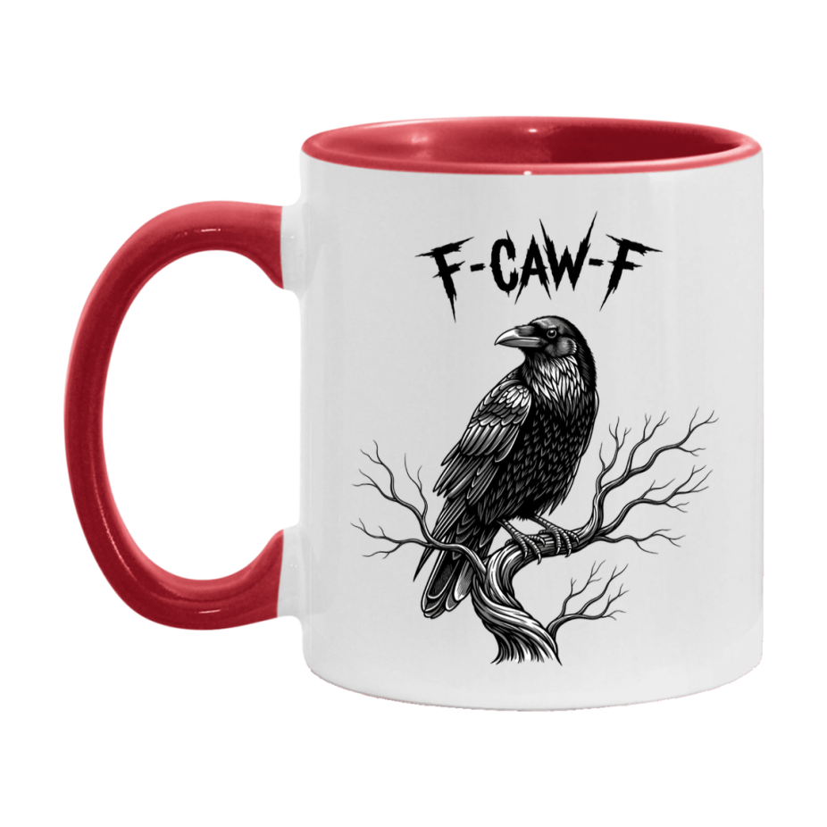 F-Caw-F Mug, Funny Crow Mug, Trendy Fcawf Coffee Cup, 11Oz Or 15Oz White Ceramic Cup