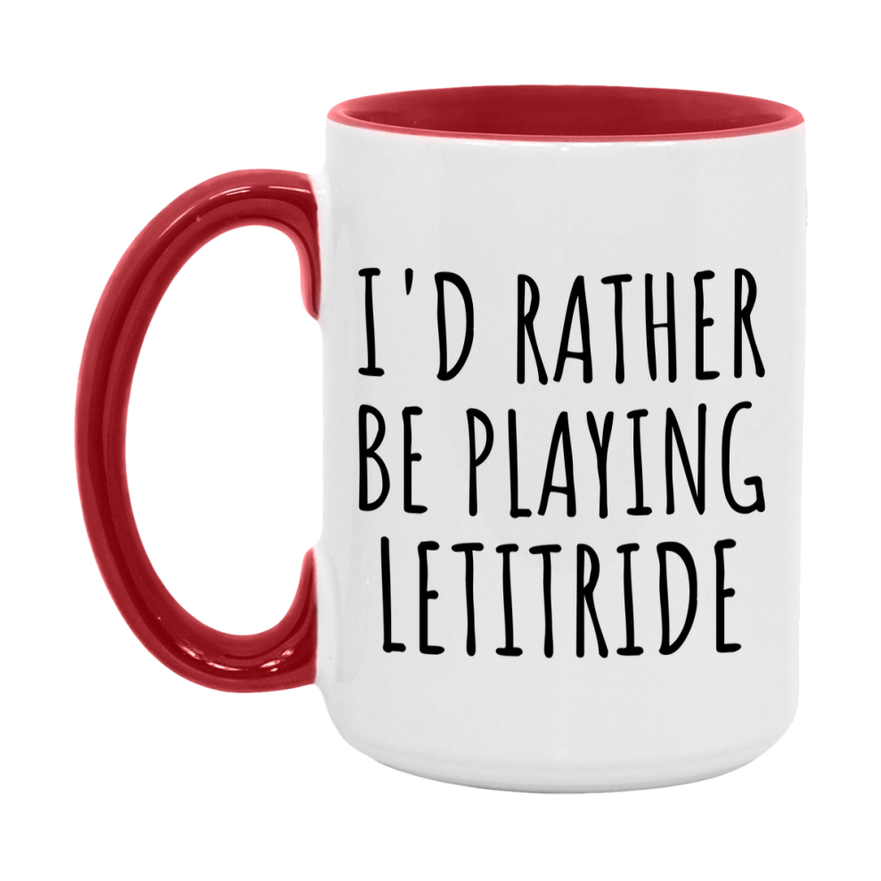 Casino Mug For Letitride Players, Funny Letitride Coffee Mug, 11Oz Or 15Oz Novelty Mug