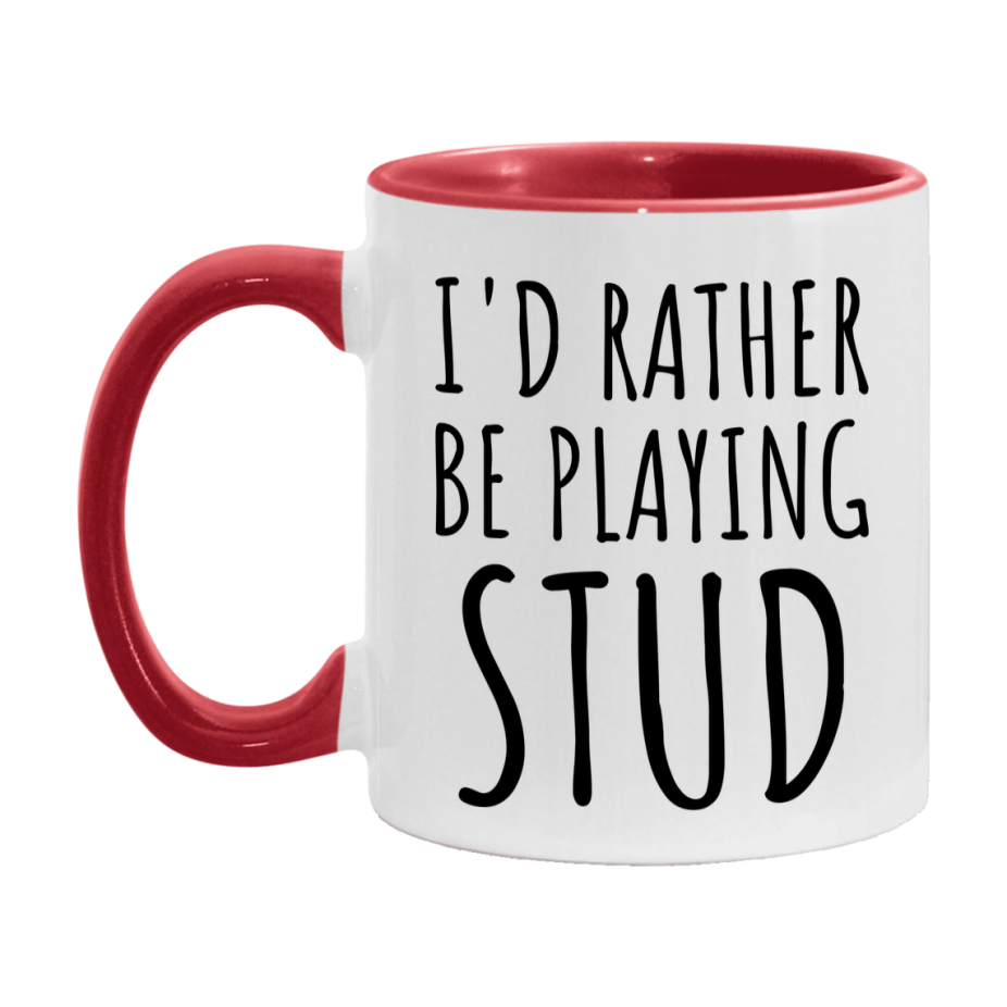 Casino Mug For Stud Players, Funny Stud Coffee Mug, 11Oz Or 15Oz Novelty Mug