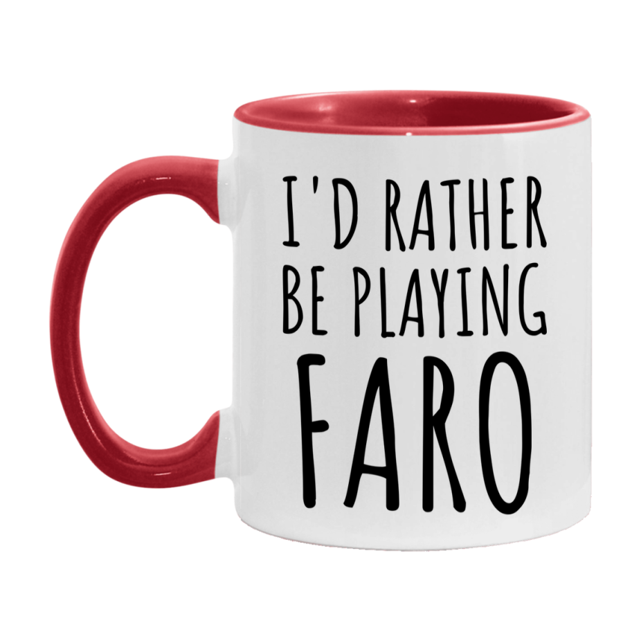Casino Mug For Faro Players, Funny Faro Coffee Mug, 11Oz Or 15Oz Novelty Mug