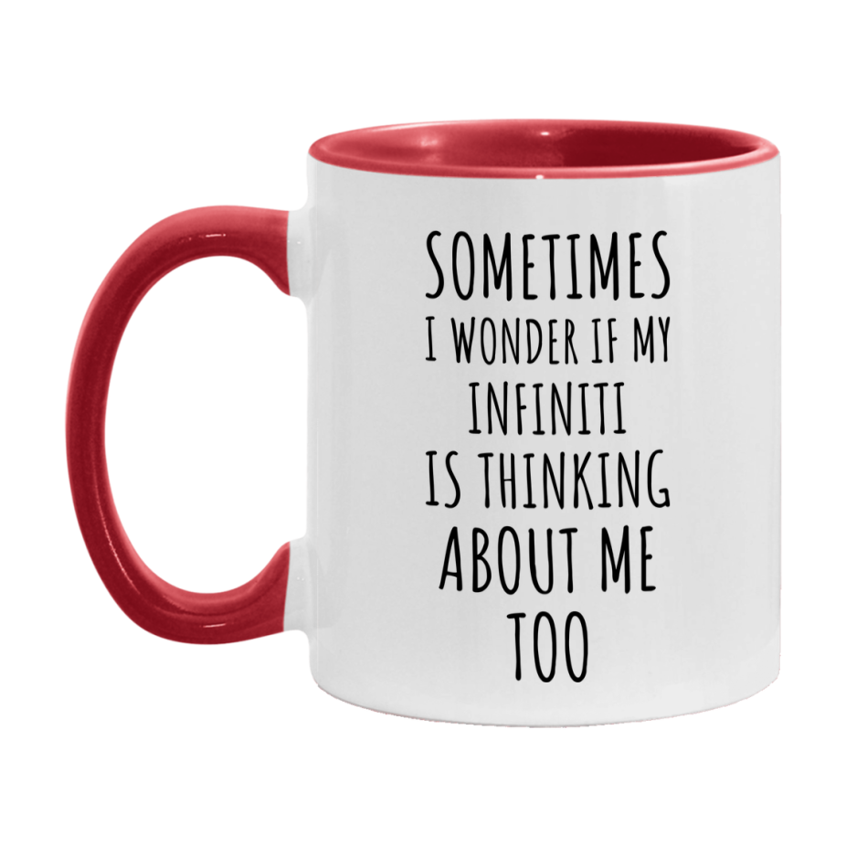 Infiniti Car Lover Mug, Funny Infiniti Coffee Mug