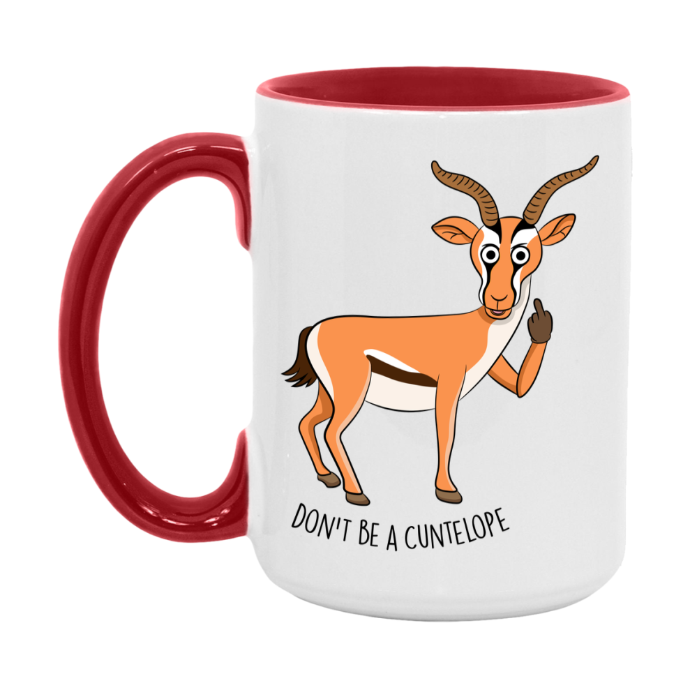 Don’t Be A Cuntelope Mug, 11Oz Or 15Oz Coffee Cup