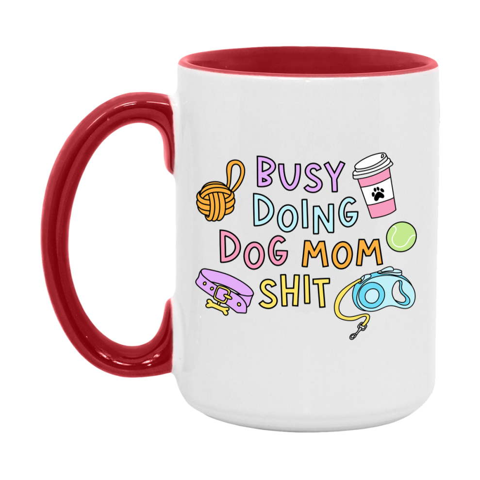 Dog Mom Mug, Mom Coffee Mug Gift For Mother's Day