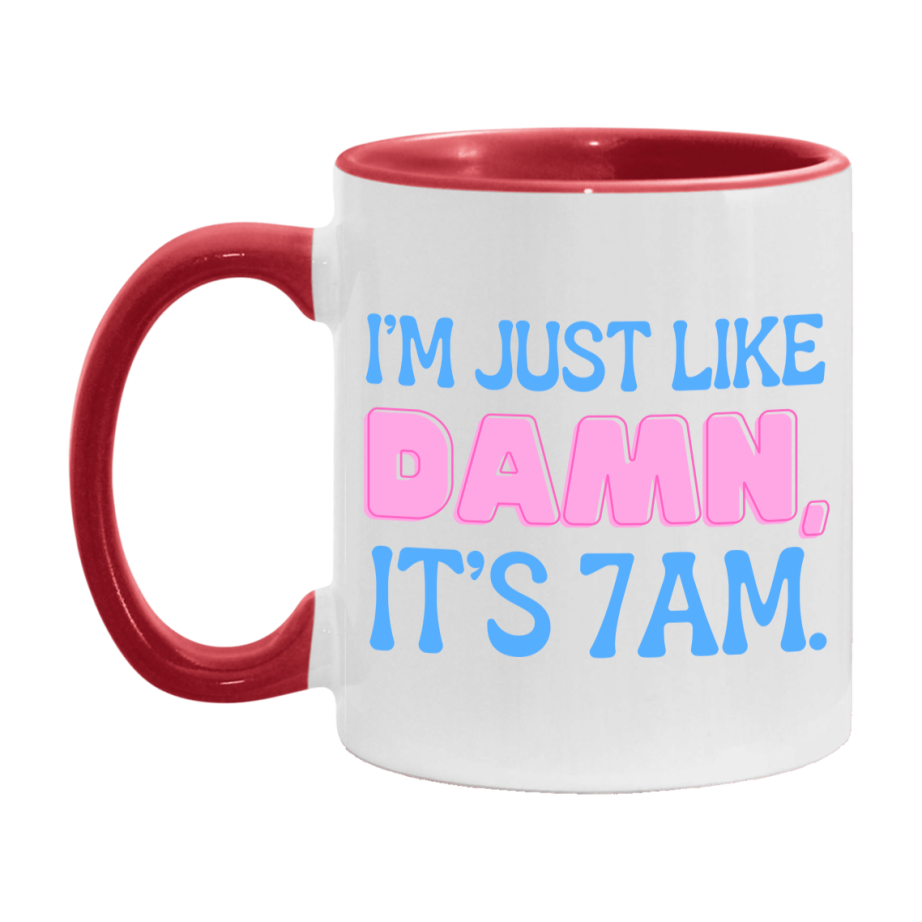 I Was Like Damn It's 7Am Coffee Mug - Funny Music Lover Gift