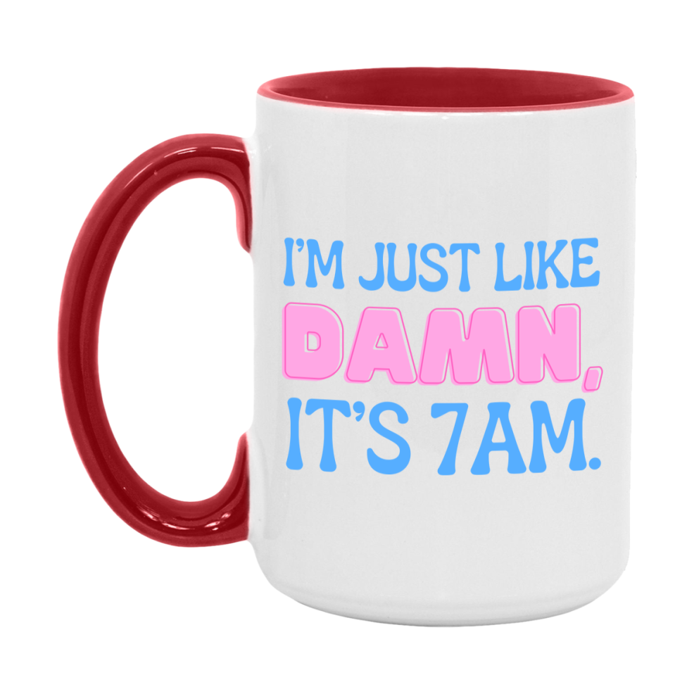 I Was Like Damn It's 7Am Coffee Mug - Funny Music Lover Gift