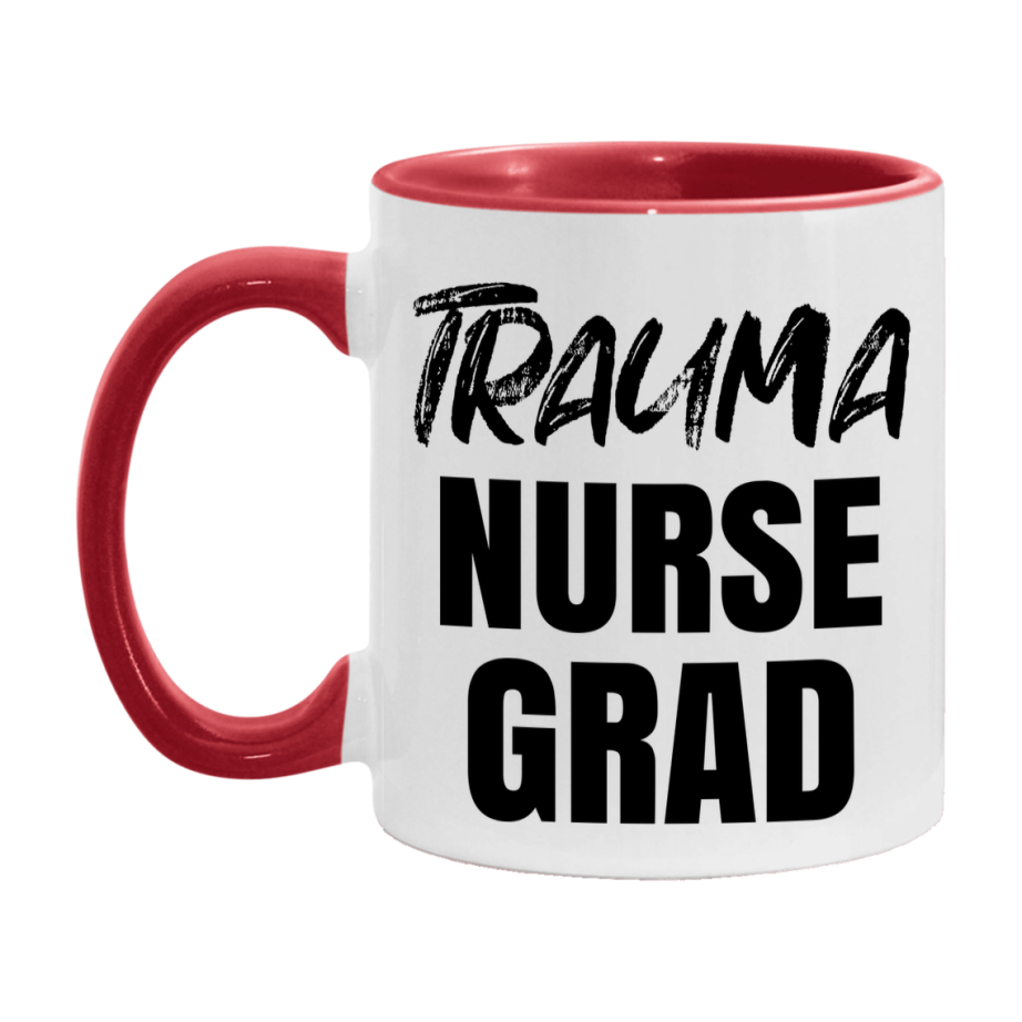 Trauma Nurse Grad Coffee Mug - Ceramic Nursing Graduation Gift