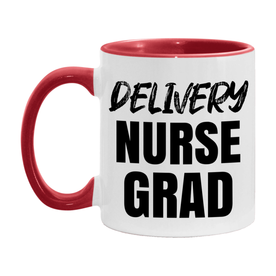 Delivery Nurse Grad Coffee Mug - Ceramic Nursing Graduation Gift