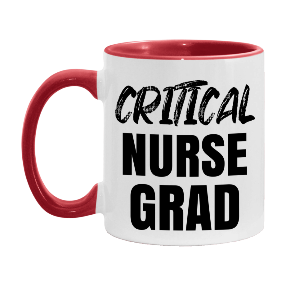 Critical Nurse Grad Coffee Mug - Ceramic Nursing Graduation Gift