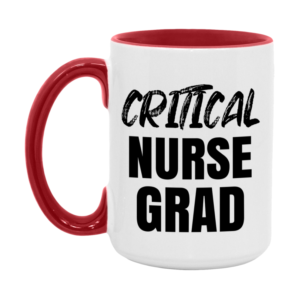 Critical Nurse Grad Coffee Mug - Ceramic Nursing Graduation Gift